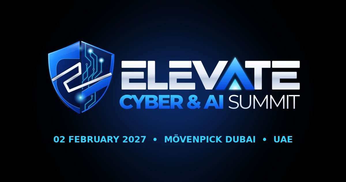 قمة ELEVATE Cyber & AI 2027 في دبي